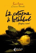 Cover: La cotogna di Istanbul. Graphic novel - Feltrinelli Comics;Feltrinelli