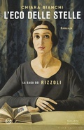Cover: L' eco delle stelle. La saga dei Rizzoli - Le stanze;Salani