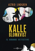 Cover: Kalle Blomkvist, il grande detective - Fuori collana Salani;Salani