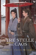 Cover: L'arrivo dei nemici. Le tre stelle del caos. Vol. 2 - Oscar fantastica danmei;Mondadori