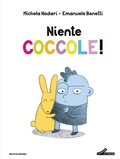 Cover: Niente coccole! - Leggere le figure;Mondadori