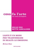 Cover: Cosa fa l'arte. Una teoria incompiuta - Gaia;Mondadori