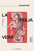 Cover: La figlia vera - Scrittori italiani e stranieri;Mondadori