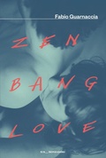 Cover: Zen Bang Love - Scrittori italiani e stranieri;Mondadori
