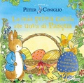 Cover: La mia prima caccia alle uova di Pasqua. Il mondo di Peter Coniglio - Leggere le figure;Mondadori