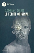 Cover: Le ferite originali - Oscar bestsellers;Mondadori