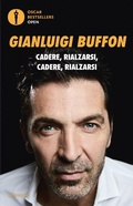 Cover: Cadere, rialzarsi, cadere, rialzarsi - Oscar bestsellers open;Mondadori
