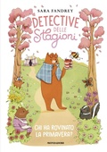 Cover: Chi ha rovinato la primavera? Detective delle stagioni - Mondadori