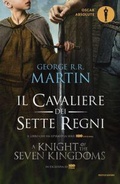 Cover: Il cavaliere dei Sette Regni - Oscar absolute;Mondadori