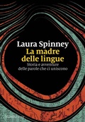 Cover: La madre delle lingue. Storia e avventure delle parole che ci uniscono - I nodi;Marsilio