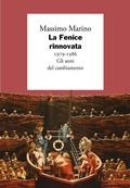 Cover: La Fenice rinnovata. 1979-1986. Gli anni del cambiamento - I giorni;Marsilio