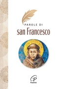Cover: Parole di San Francesco - Un minuto tutto per me;Paoline Editoriale Libri