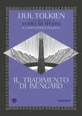 Cover: Il tradimento di Isengard. La storia della Terra di Mezzo - Tascabili narrativa;Bompiani