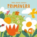 Cover: Primavera. Dolci storie sonore - Sassi junior;Sassi