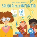 Cover: Scuola dell'infanzia. Dolci storie sonore - Sassi junior;Sassi