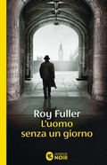 Cover: L' uomo senza un giorno - Guanda noir;Guanda
