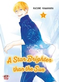 Cover: A star brighter than the sun. Vol. 1 - A star brighter than the sun;Dynit Manga