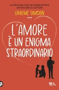 Cover: L' amore &egrave; un enigma straordinario - Romance best seller;TEA