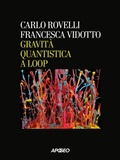 Cover: Gravit&agrave; quantistica a loop - Apogeo