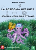Cover: La Posidonia oceanica. Scoprila con Polpo Ottavio - Didattica;ERGA