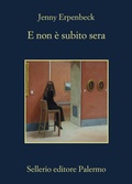 Cover: E non &egrave; subito sera - La memoria;Sellerio Editore Palermo