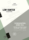 Cover: Sceneggiatura senza veli. Ventidue scrittori da Oscar raccontano i loro segreti - Minimum Fax cinema. Nuova serie;Minimum Fax
