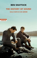 Cover: The history of sound. Sulle note di un amore - I narratori delle tavole;Neri Pozza