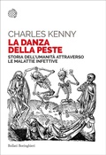 Cover: La danza della peste. Storia dell'umanit&agrave; attraverso le malattie infettive - Saggi tascabili;Bollati Boringhieri