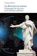 Cover: La retorica in azione. Il linguaggio del soft power per le situazioni conflittuali - Edizioni ETS