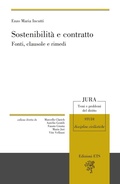 Cover: Sostenibilit&agrave; e contratto. Fonti, clausole e rimedi - Jura. Temi e problemi del diritto;Edizioni ETS