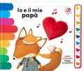 Cover: Io e il mio pap&agrave;. Libro sonoro. Leggo e ascolto - I libri coi buchi;La Coccinella