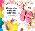 Cover: Quando volano i petali ...in primavera - I libri coi buchi;La Coccinella