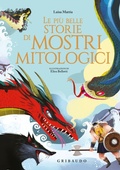 Cover: Le pi&ugrave; belle storie di mostri mitologici - Le grandi raccolte;Gribaudo