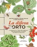 Cover: La difesa dell'orto. Il manuale di 'Orto da coltivare' per proteggere le piante da insetti e malattie - Hobby;Gribaudo