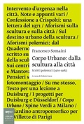 Cover: Corpo urbano. Dalla scultura alla citt&agrave;. Scritti polemici 1970-1982 - Saggistica d'arte;Johan & Levi