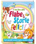 Cover: Il mio libro delle fiabe & storie felici. Fiabe serene - Edibimbi