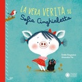 Cover: La vera verit&agrave; su Sofia Cinghialetta - Illustrati;Franco Cosimo Panini