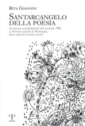 Cover: Santarcangelo della poesia. La poesia neodialettale del secondo '900 a Santarcangelo di Romagna dove tutto ha avuto inizio - Varia;Pazzini