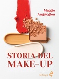 Cover: Storia del make-up - Odoya library;Odoya