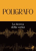 Cover: Poligrafo. La ricerca della verit&agrave; - Odoya library;Odoya