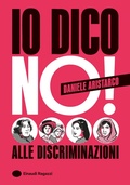 Cover: Io dico no! Alle discriminazioni - Varia;Einaudi Ragazzi