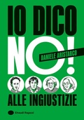 Cover: Io dico no! Alle ingiustizie - Varia;Einaudi Ragazzi