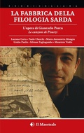 Cover: La fabbrica della filologia sarda. L'opera di Giancarlo Porcu. Le canzoni di Pisurzi - FuoriCollana;Il Maestrale