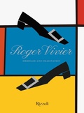 Cover: Roger Vivier. Heritage and imagination - Progetti speciali Rizzoli;Mondadori Electa