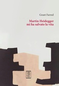 Cover: Martin Heidegger mi ha salvato la vita - Studia humaniora;Orthotes