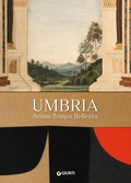 Cover: Umbria. Anima tempo bellezza - Grandi libri arte;Giunti Editore