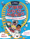 Cover: Il primo videogioco del mondo e altre incredibili invenzioni - Giunti Editore
