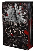 Cover: The throne of broken gods. La vendetta degli dei sconfitti. Booklover approved - De Agostini