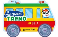 Enlarge image Cover: Treno - Le macchinine;Giunti Editore