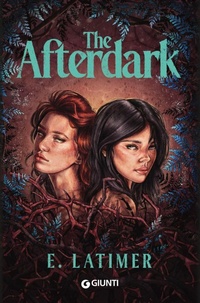 Enlarge image Cover: The afterdark - Narrativa YA;Giunti Editore